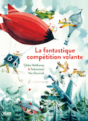 Fantastique compétition volante (La)